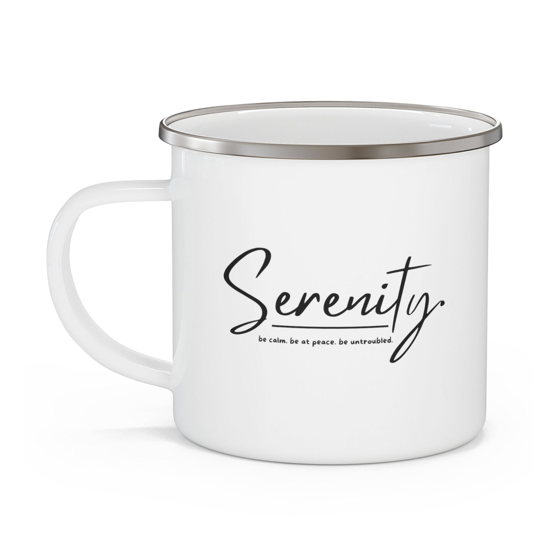 Enamel Camping Mug, Serenity - Be Calm Be At Peace Be Untroubled - Inspiration - Black-2