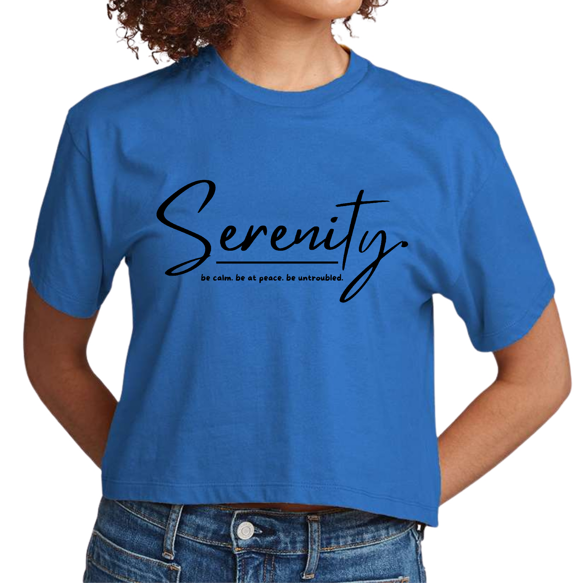 Womens Cropped T-Shirt Serenity - Be Calm Be At Peace Be Untroubled --2