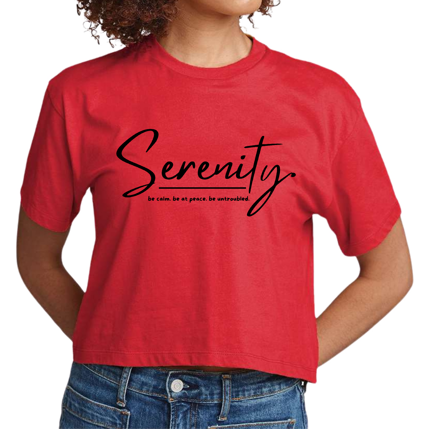 Womens Cropped T-Shirt Serenity - Be Calm Be At Peace Be Untroubled --1